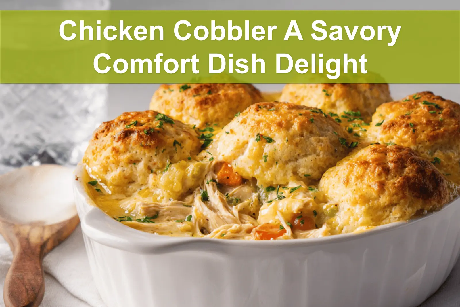 Chicken Cobbler A Savory Comfort Dish Delight golden biscuits melted cheddar fresh herbs inviting