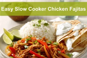 Easy Slow Cooker Chicken Fajitas with shredded chicken peppers rice guacamole lime fresh herbs