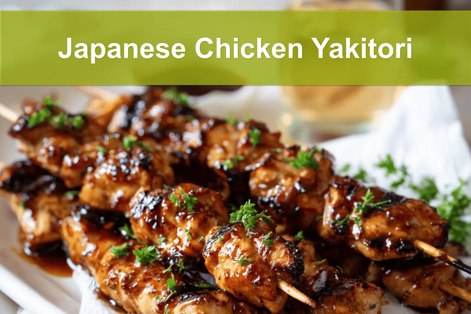 Japanese Chicken Yakitori skewers on a white napkin with rich glaze and natural lighting.