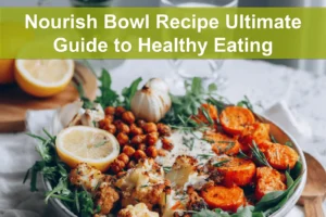 Nourish Bowl Recipe Ultimate Guide to Healthy Eating featuring roasted cauliflower carrots sweet potato and tahini