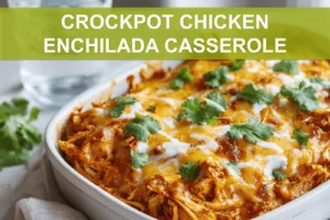 CROCKPOT CHICKEN ENCHILADA CASSEROLE cheesy golden baked casserole in white dish with glass of water