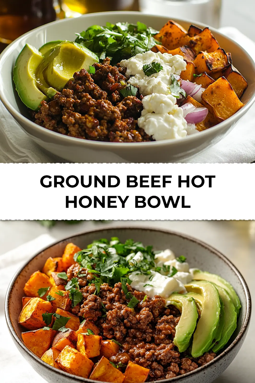 Ground Beef Hot Honey Bowl served in a bowl with layers of roasted sweet potatoes, ground beef, avocado slices, and a drizzle of hot honey