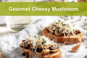 Gourmet Cheesy Mushroom crostini with melted cheese thyme and olive oil on sourdough