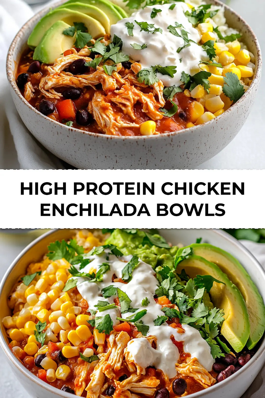 High Protein Chicken Enchilada Bowls in serving bowl with shredded chicken, melted cheese, beans, avocado – perfect Pinterest Pin