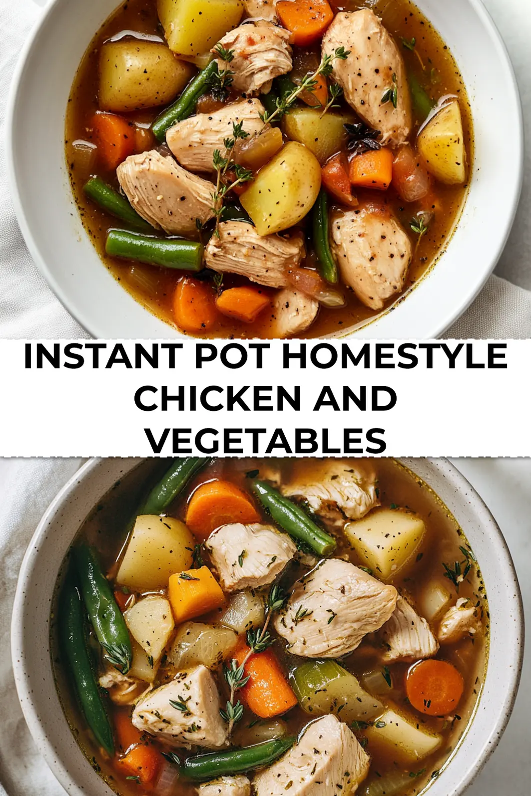 Fully prepared Instant Pot Homestyle Chicken and Vegetables served in a white bowl - ready to pin and enjoy