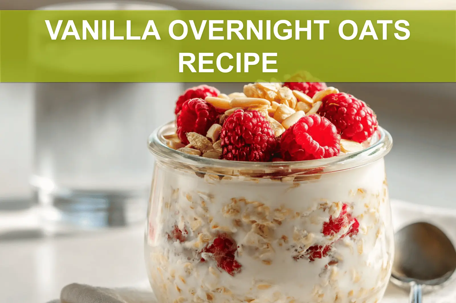VANILLA OVERNIGHT OATS RECIPE creamy vanilla oats with chia seeds and maple syrup