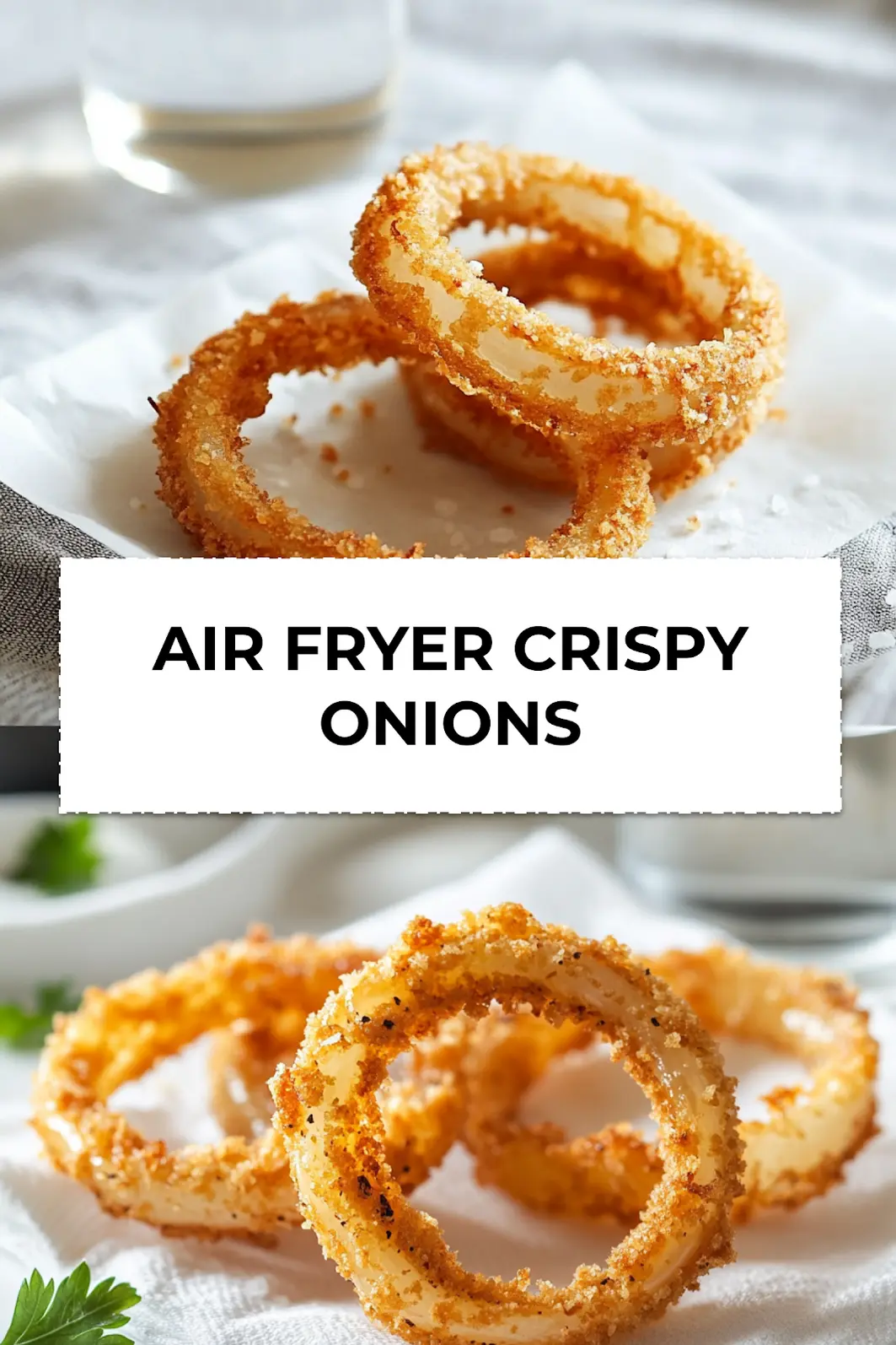 Golden crispy air fryer onions arranged over a white napkin with side glass of water - perfect low-fat snack or casserole topping