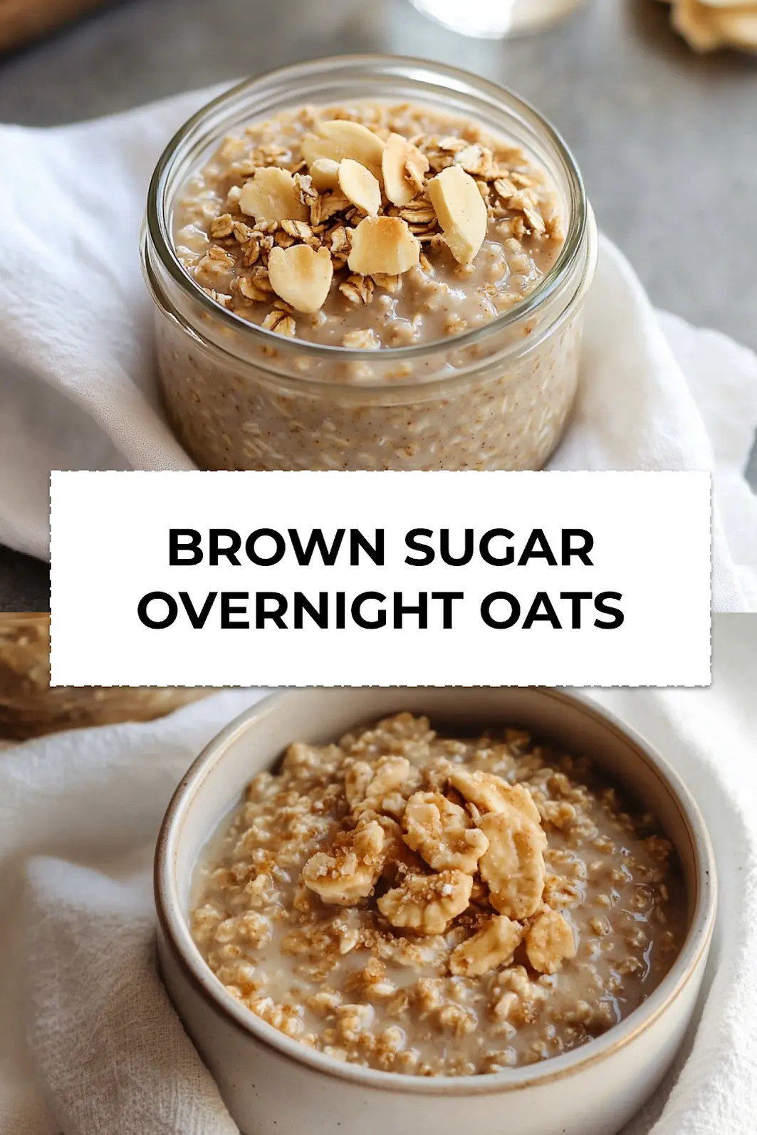 BROWN SUGAR OVERNIGHT OATS in mason jar with banana and cinnamon toppings for healthy meal prep