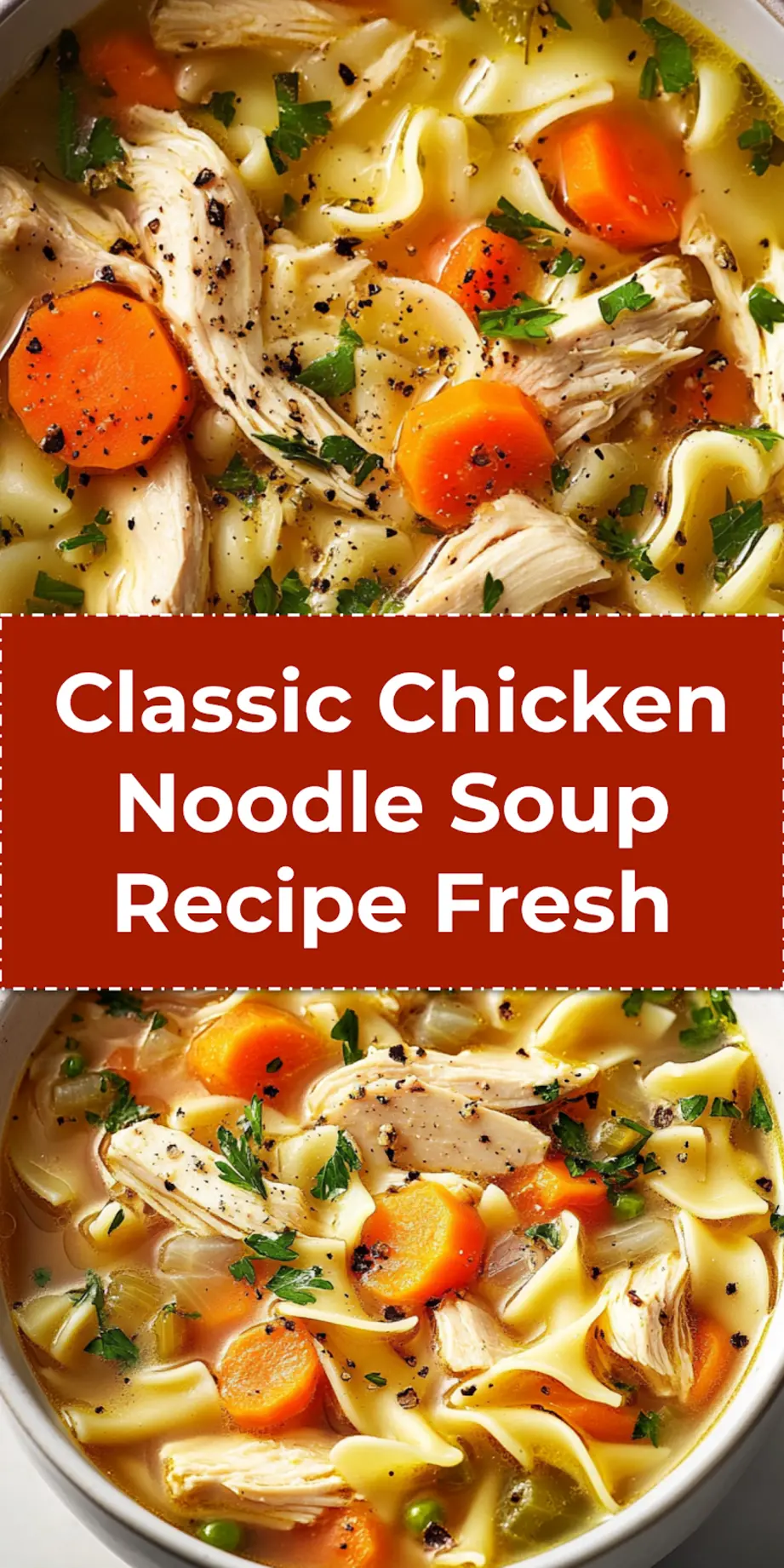 Pinnable image of classic chicken noodle soup recipe with text overlay and cozy theme