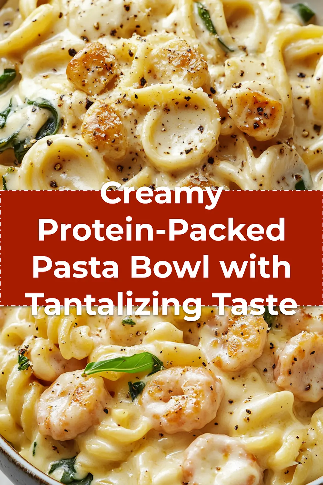 Healthy creamy protein-packed pasta bowl with spinach and zucchini styling for Pinterest pinning