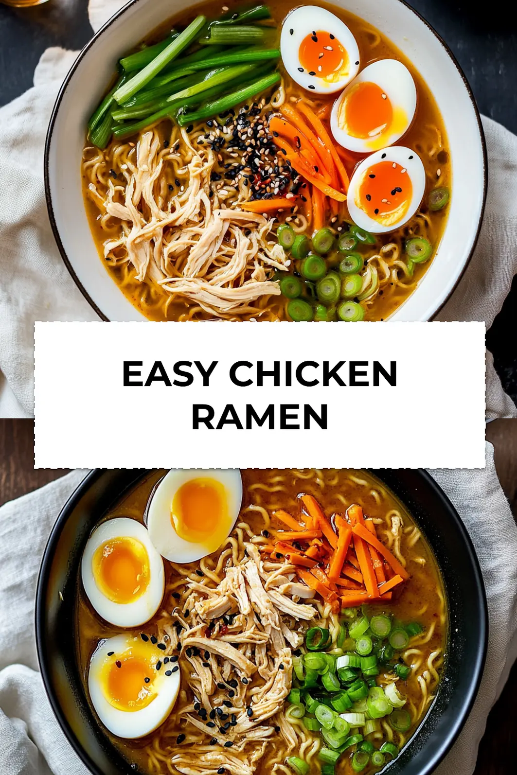 Flat lay of Pinterest-friendly Easy Chicken Ramen in a cozy ceramic bowl with toppings like halved eggs, spring onion, carrots, and sesame seeds