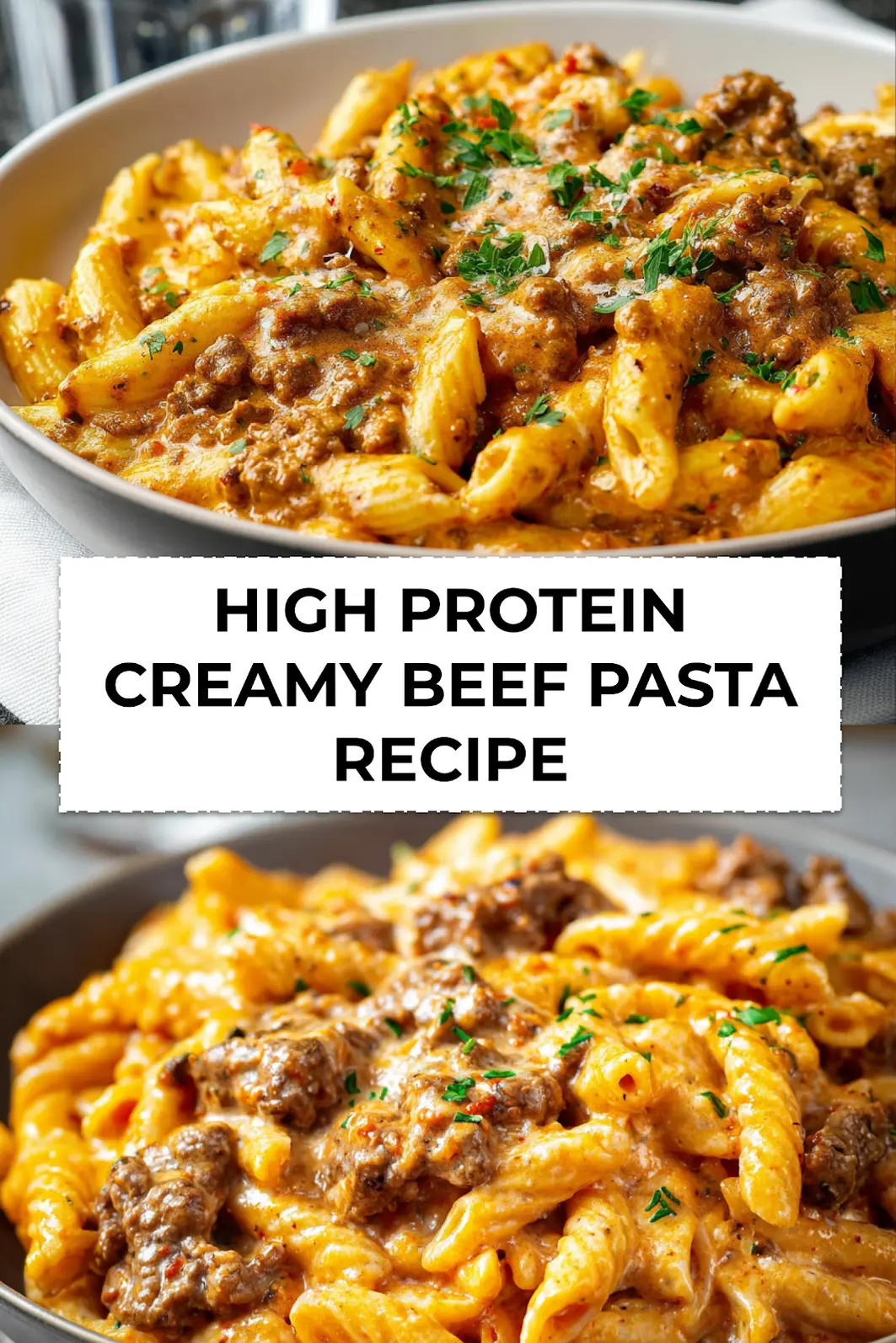 High Protein Creamy Beef Pasta Recipe served in a white bowl with creamy sauce and fresh herbs