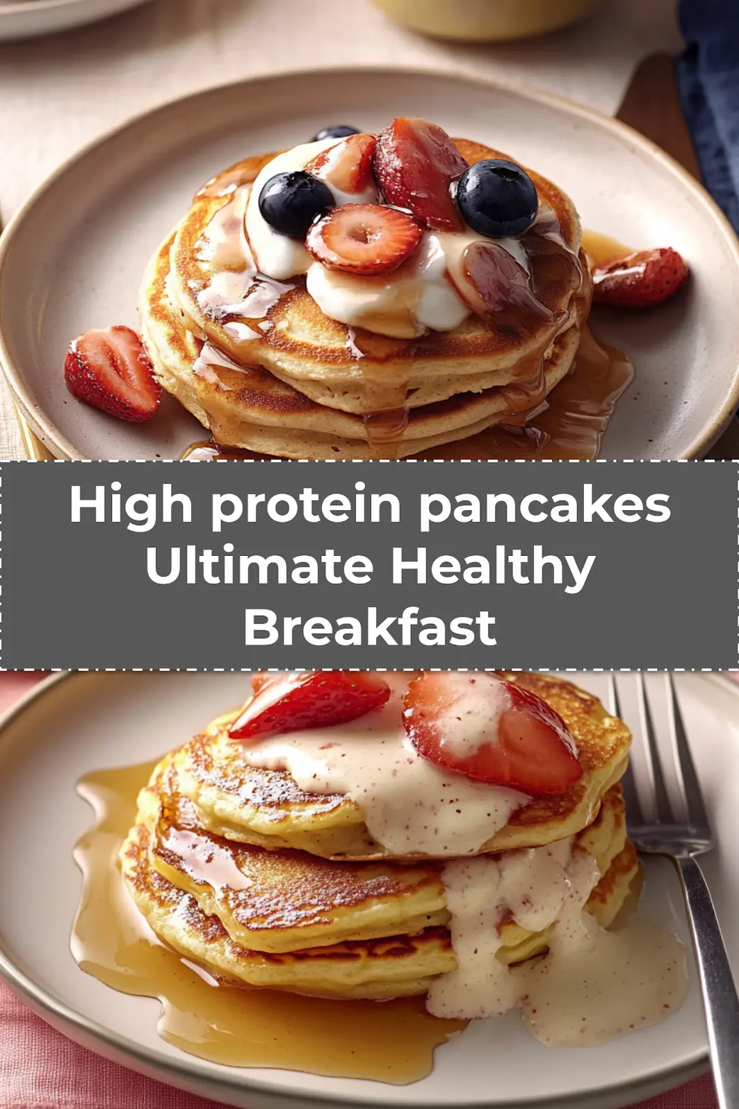 Pin image of high protein pancakes stacked and topped with strawberries and Greek yogurt