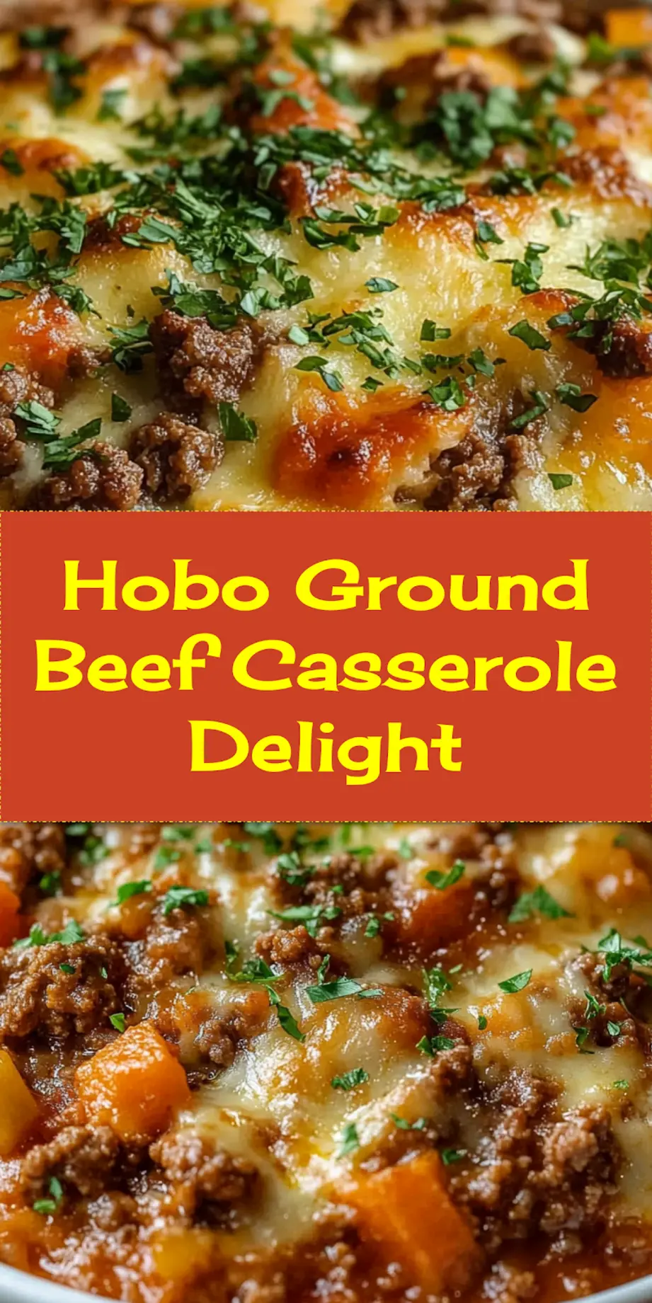 Hobo Casserole Ground Beef: Easy and Delicious Recipe 3 Final baked HOBO CASSEROLE GROUND BEEF in casserole dish with golden brown cheese top