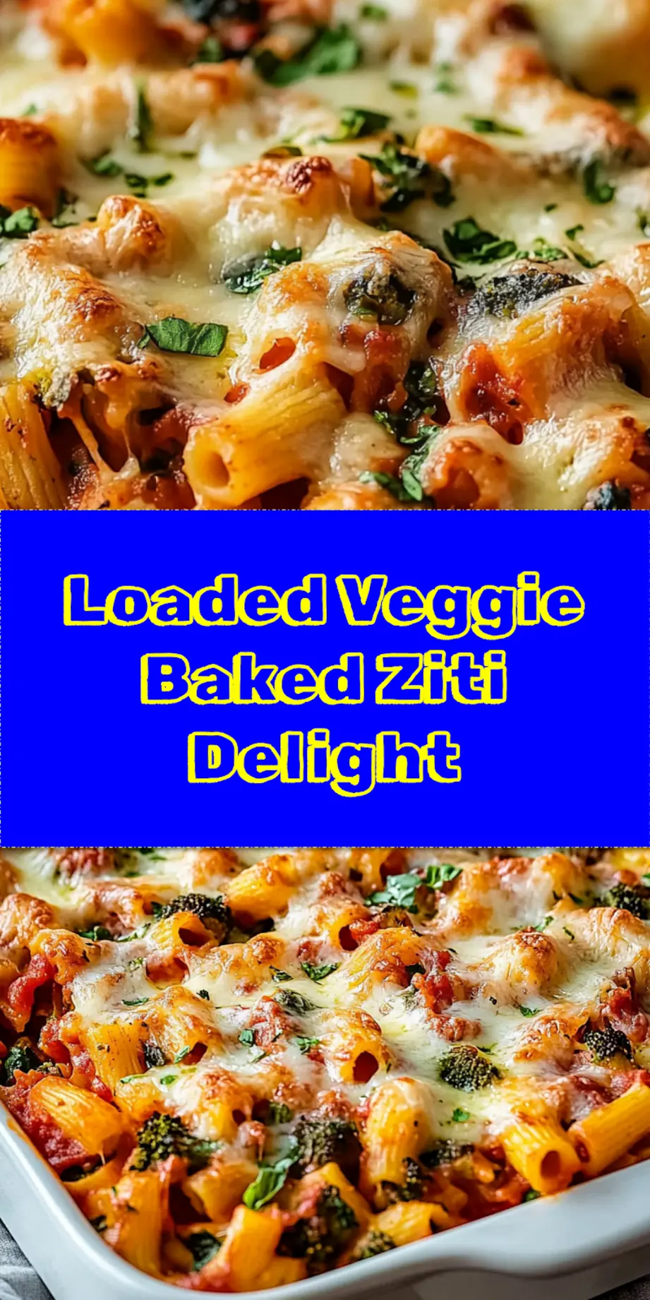 Baked Ziti Pin Image with golden cheese top and visible layers of vegetables and pasta