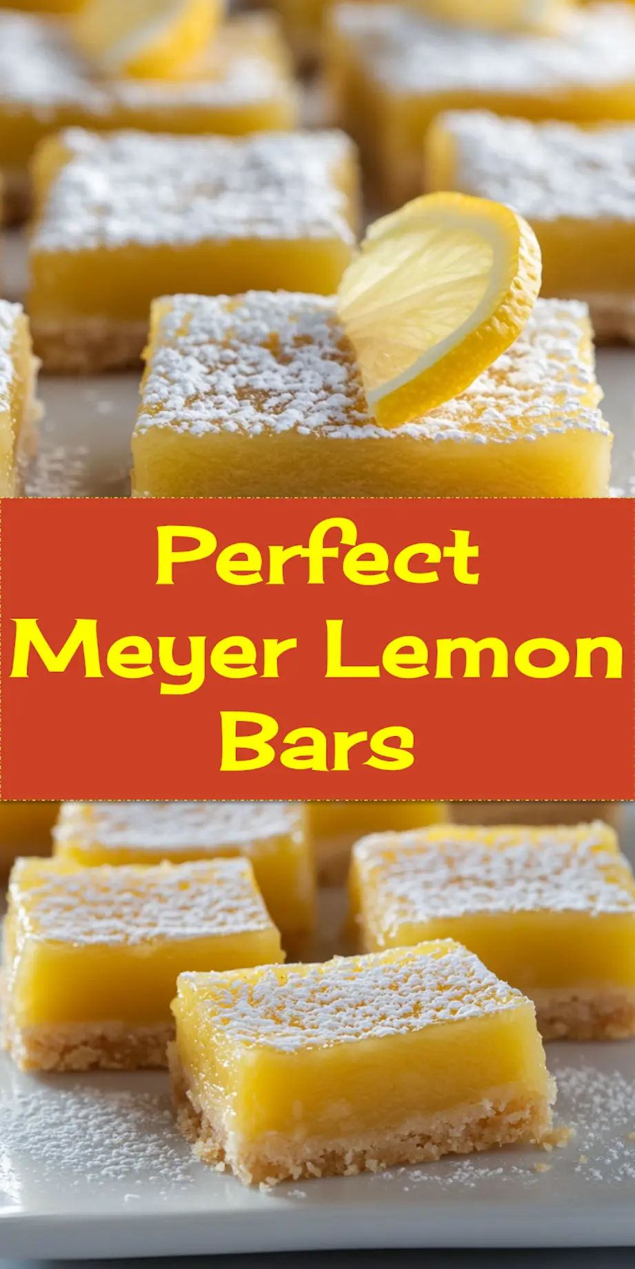 Closeup overhead shot of Meyer Lemon Bars topped with powdered sugar and lemon slices_pin