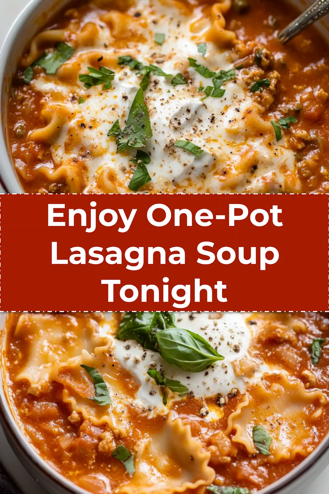 Top-down view of One Pot Lasagna Soup with ricotta and basil served in a white bowl, perfect for Pinterest