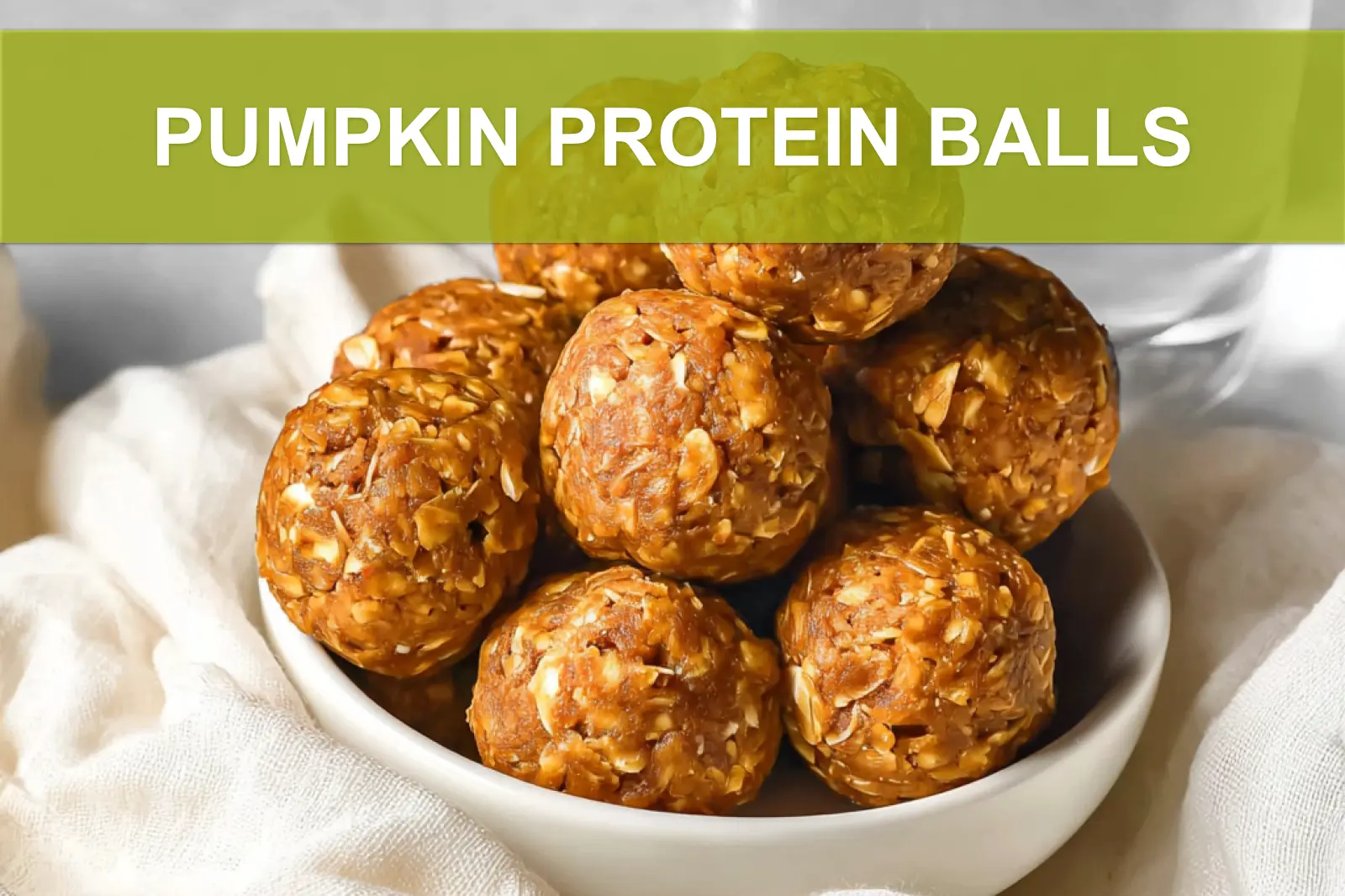 PUMPKIN PROTEIN BALLS on white napkin with warm natural light and soft shallow focus