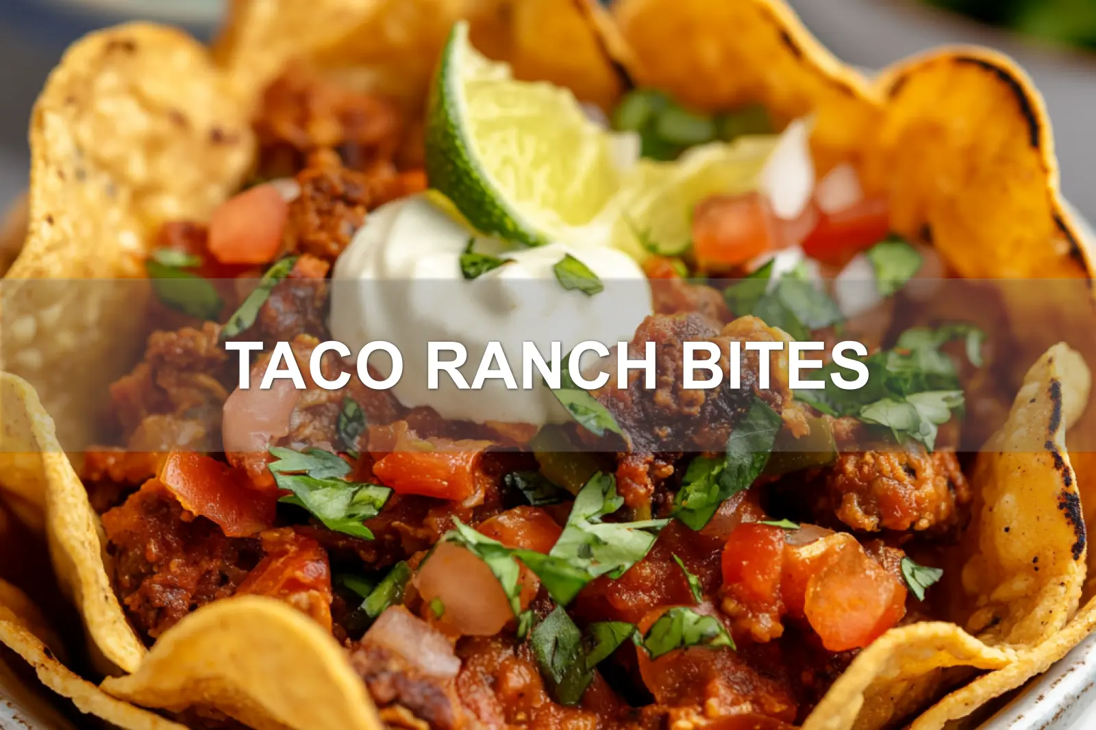 TACO RANCH BITES centered hero view, clean and uncluttered