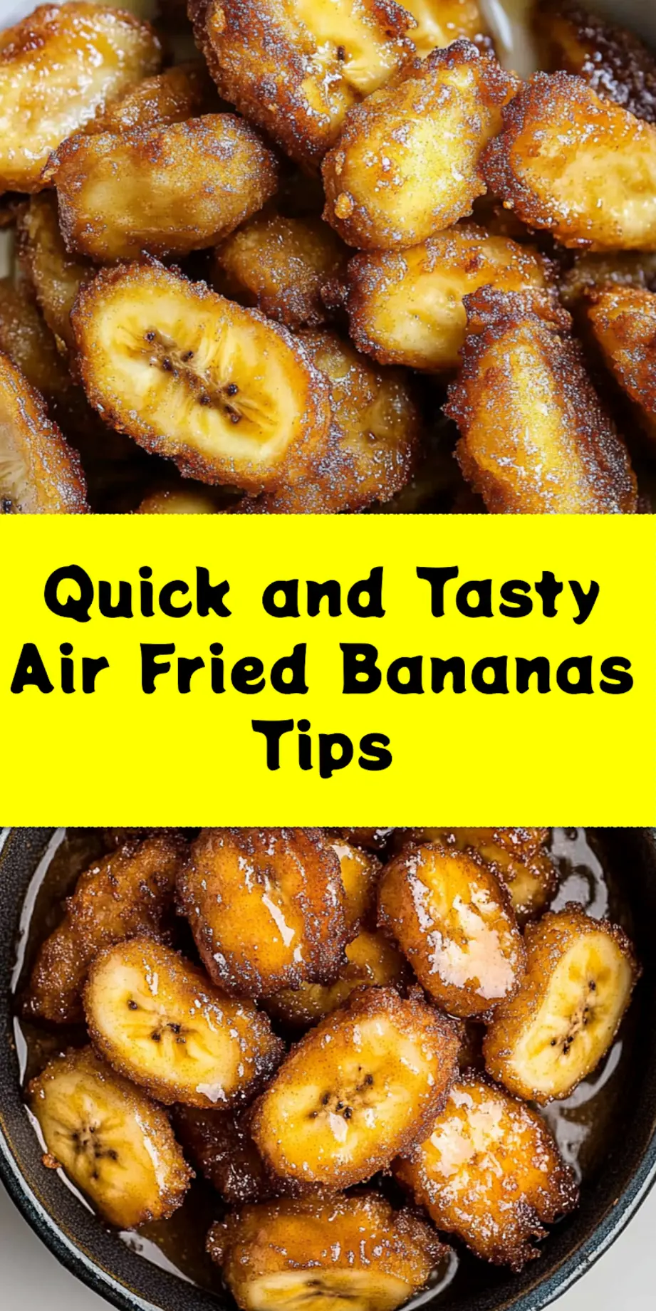 Pinterest pin image featuring golden Air Fried Bananas, an easy and cozy recipe.