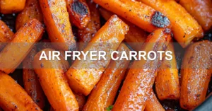 Make Air Fryer Carrots A Simple Tasty Treat AIR FRYER CARROTS centered hero view, clean and uncluttered