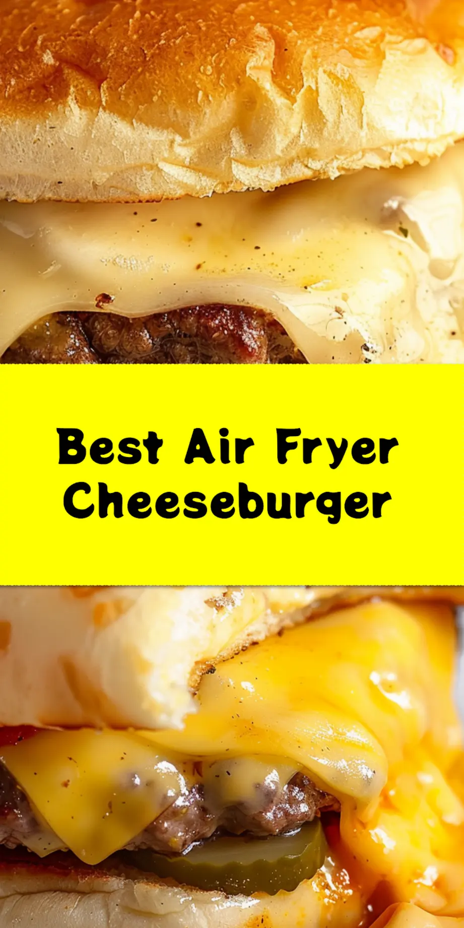 The Ultimate Air Fryer Cheeseburger Experience 4 AIR FRYER CHEESEBURGER centered hero view, clean and uncluttered_pin
