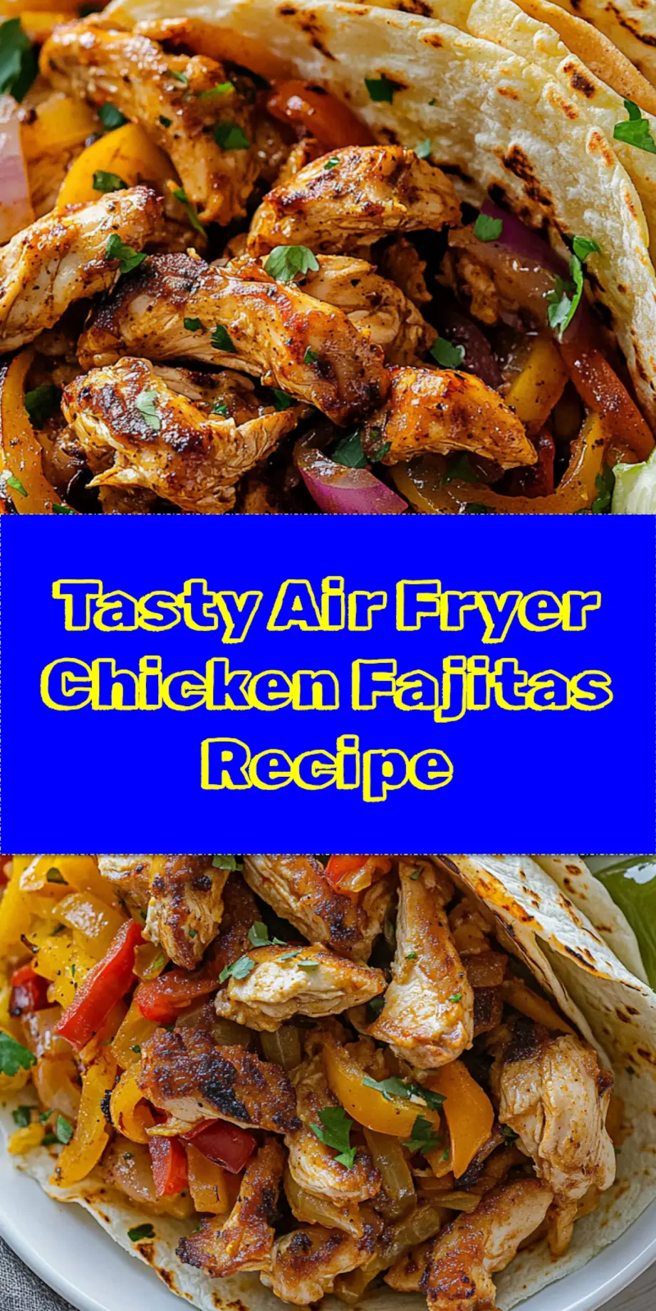 AIR FRYER CHICKEN FAJITAS centered hero view, clean and uncluttered_pin