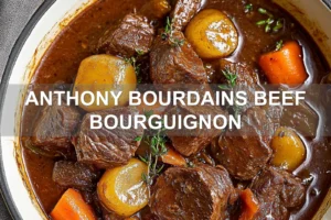 ANTHONY BOURDAINS BEEF BOURGUIGNON centered hero view, clean and uncluttered