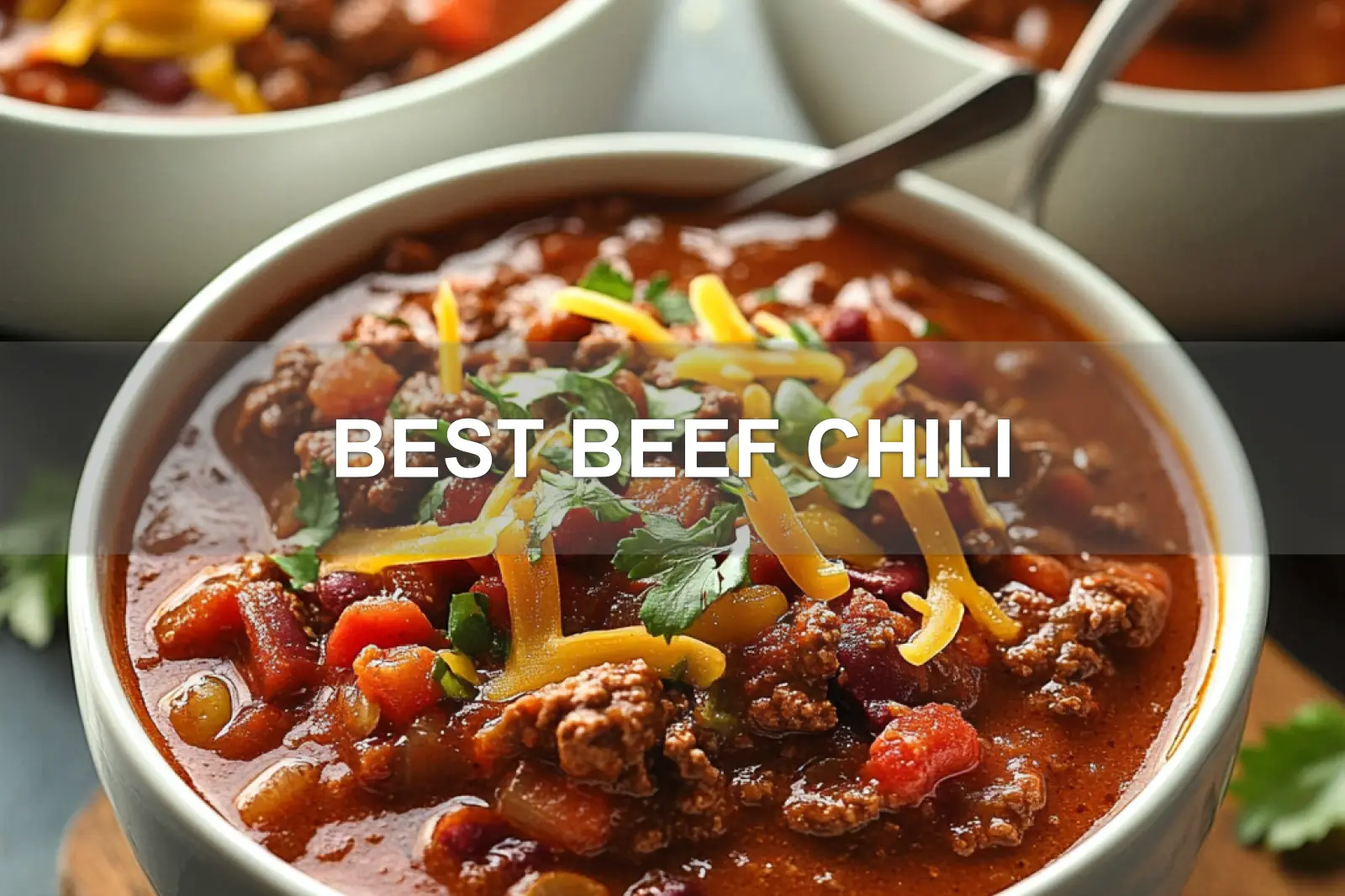 BEST BEEF CHILI centered hero view, clean and uncluttered