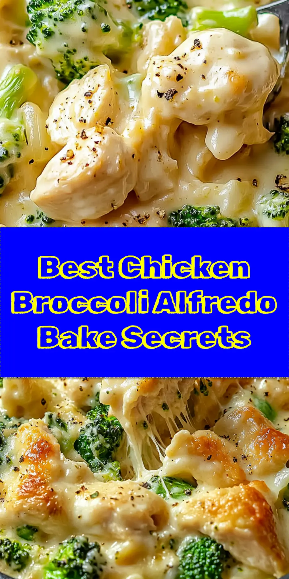 Chicken Broccoli Alfredo Bake Recipe for a Cozy Dinner 4 Pin for later: A close-up shot of a cheesy Chicken Broccoli Alfredo Bake, perfect for sharing on Pinterest. Features bubbling Alfredo sauce, golden Parmesan, tender chicken, and vibrant broccoli.