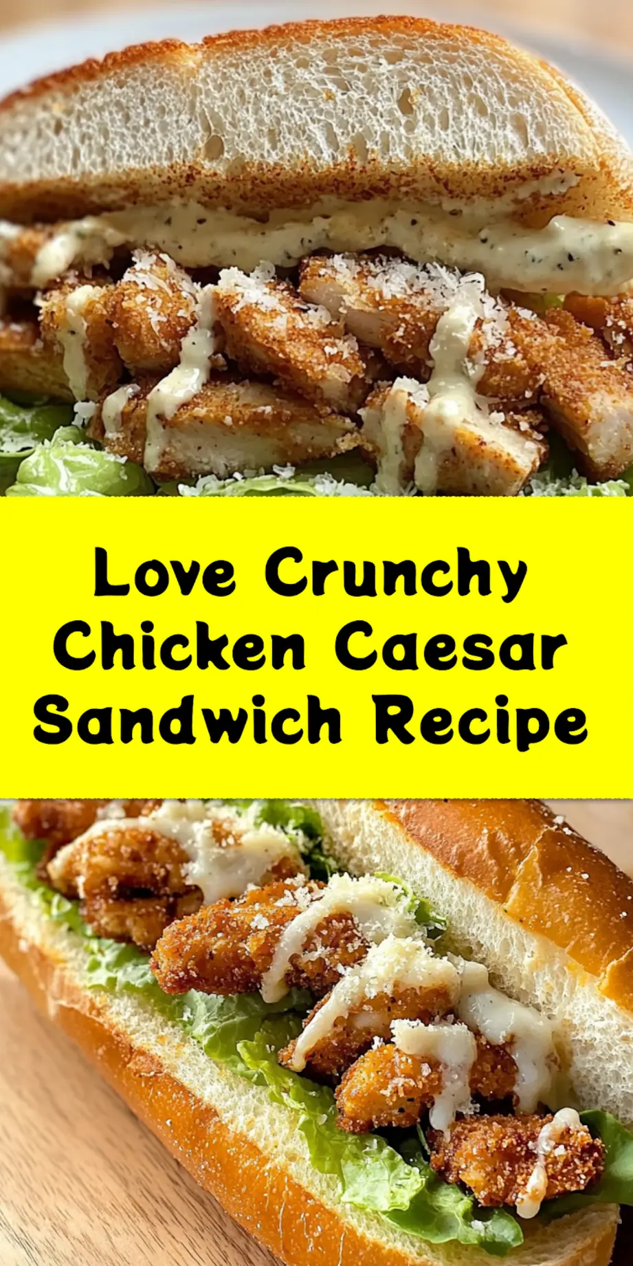 A fully assembled Crunchy Chicken Caesar Sandwich, cut in half to show the layers of golden crispy chicken, fresh romaine, creamy Caesar dressing, and grated parmesan on toasted garlic bread, ready to be served.