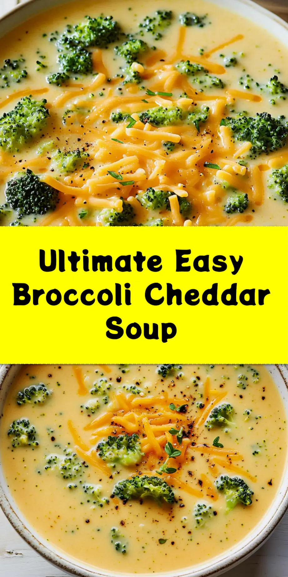 Pinterest graphic for Easy Broccoli Cheddar Soup recipe, showing a bowl of creamy soup garnished with cheese and broccoli, perfect for weeknight dinners.