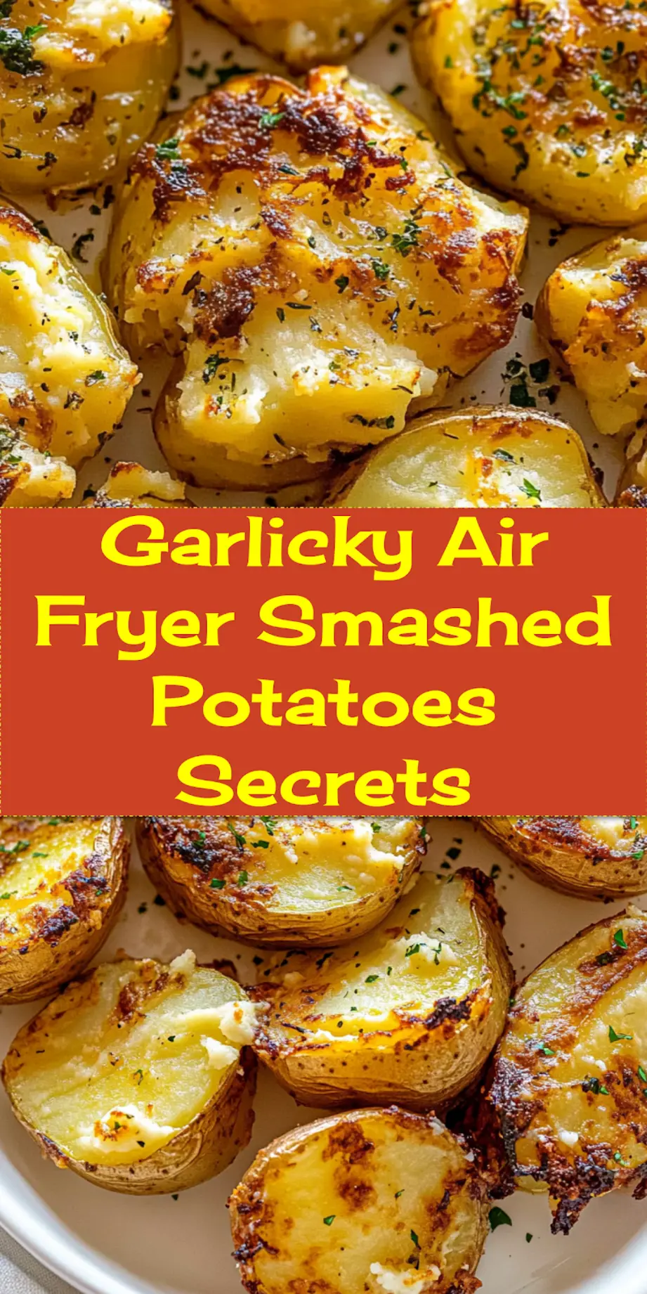 Garlicky Air Fryer Smashed Potatoes: Simple Delicious Trick 4 Pinterest-worthy Garlicky Air Fryer Smashed Potatoes, beautifully golden and crispy, sprinkled with fresh parsley, ready to be pinned and shared.