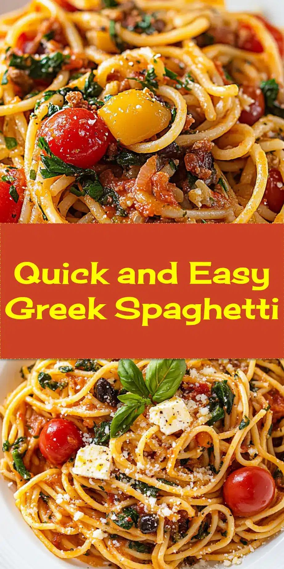 GREEK SPAGHETTI Pinterest pin graphic with fresh ingredients like spaghetti, feta, tomatoes, olives, and basil for a quick Mediterranean meal.