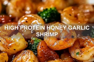 High-Protein Honey Garlic Shrimp: Quick Easy Recipe HIGH PROTEIN HONEY GARLIC SHRIMP centered hero view, clean and uncluttered