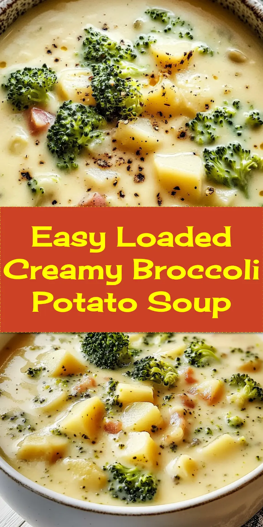 Pinterest graphic featuring a delicious bowl of Loaded Creamy Broccoli Potato Soup with melted cheese, crispy bacon, and fresh chives, ready to be saved.