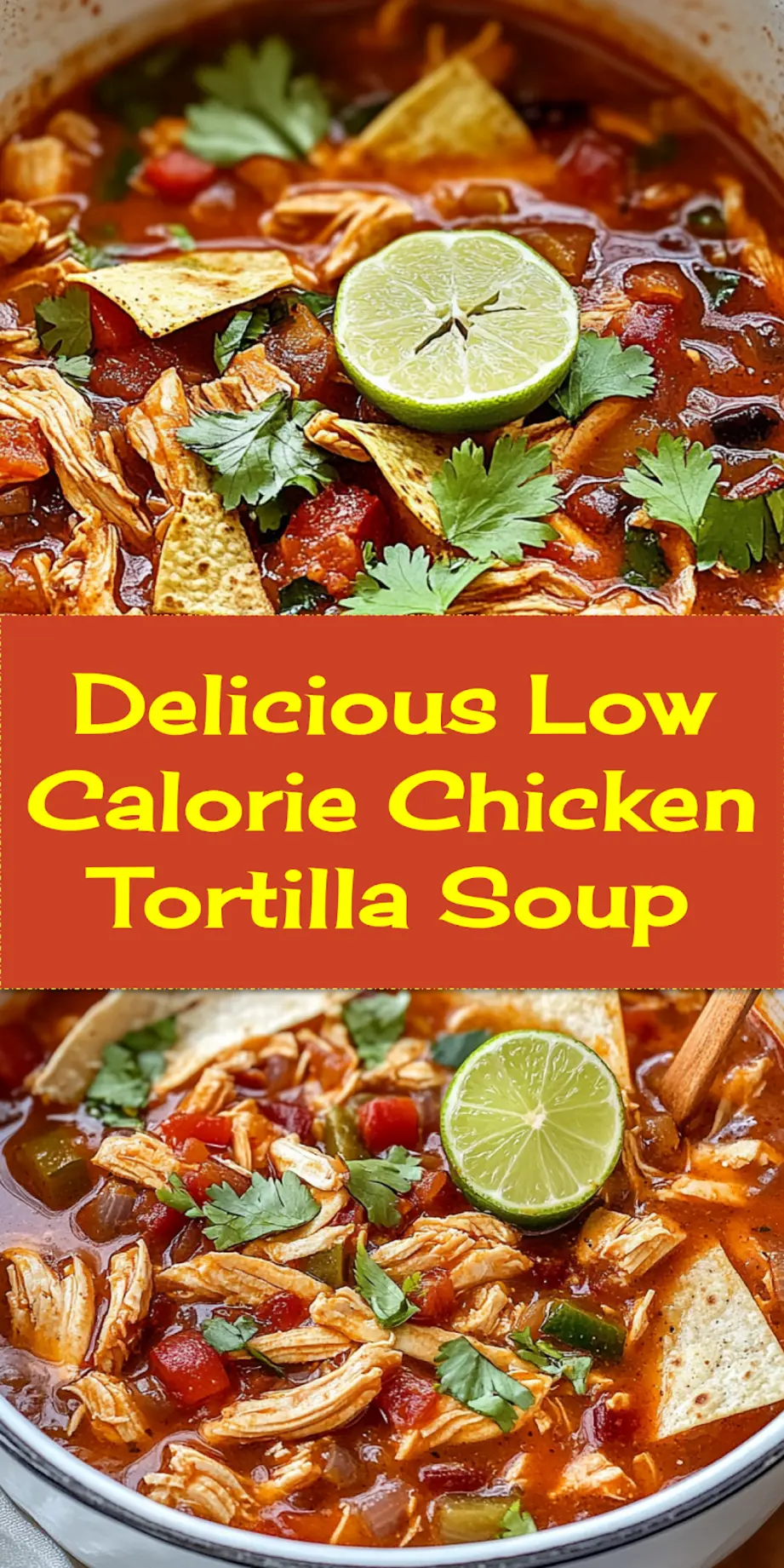 Low calorie chicken tortilla soup served in white bowl with lime wedge and tortilla strips