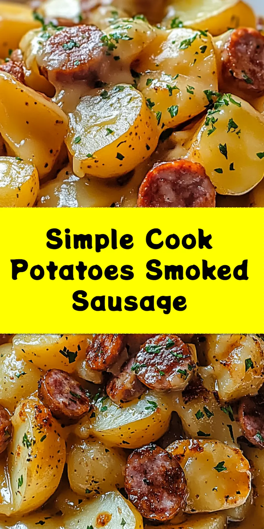 Pinterest graphic featuring a rustic cast iron skillet filled with golden-brown roasted potatoes and smoked sausage, garnished with fresh parsley.