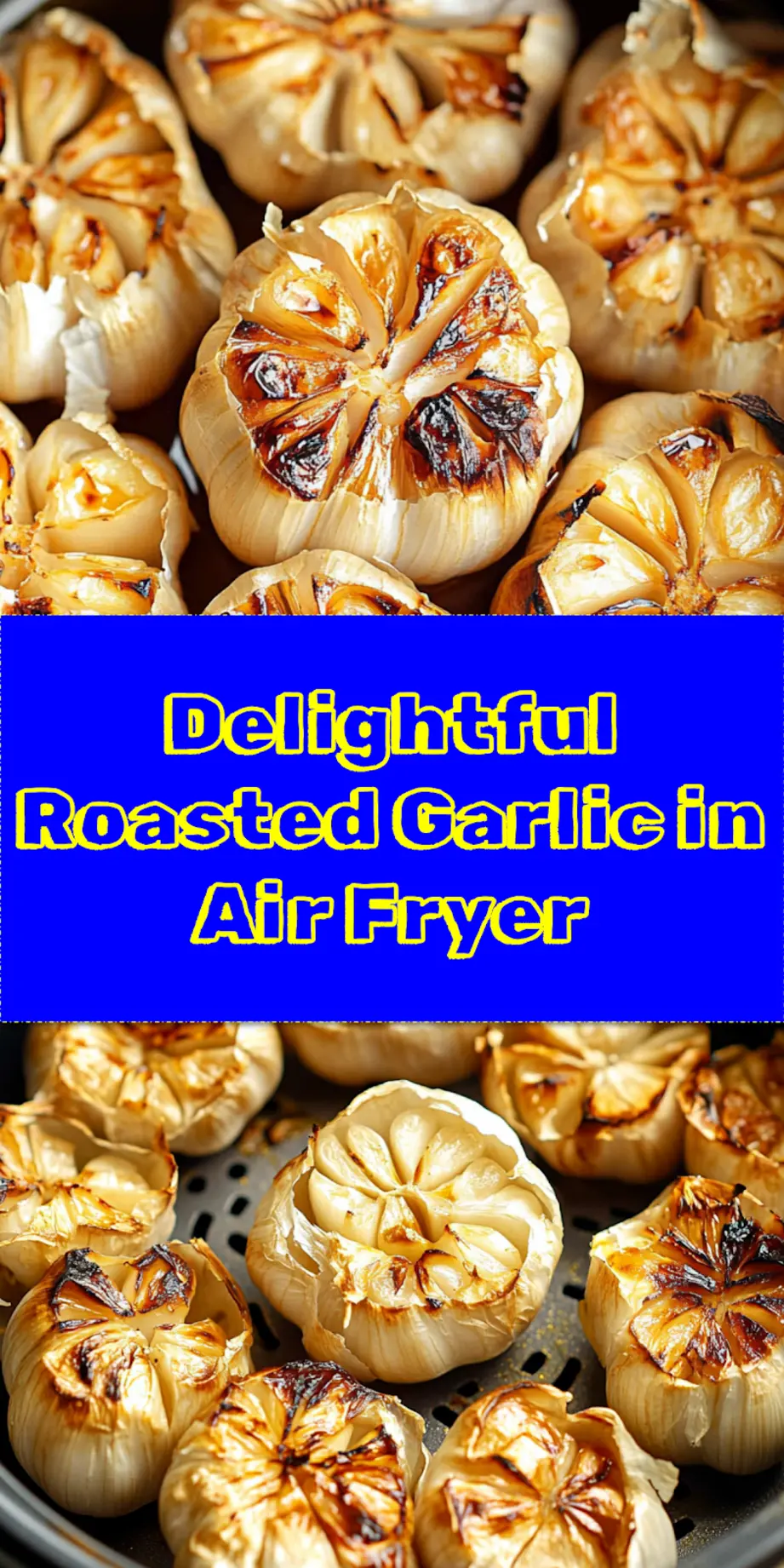 ROASTED GARLIC IN AIR FRYER centered hero view, clean and uncluttered_pin