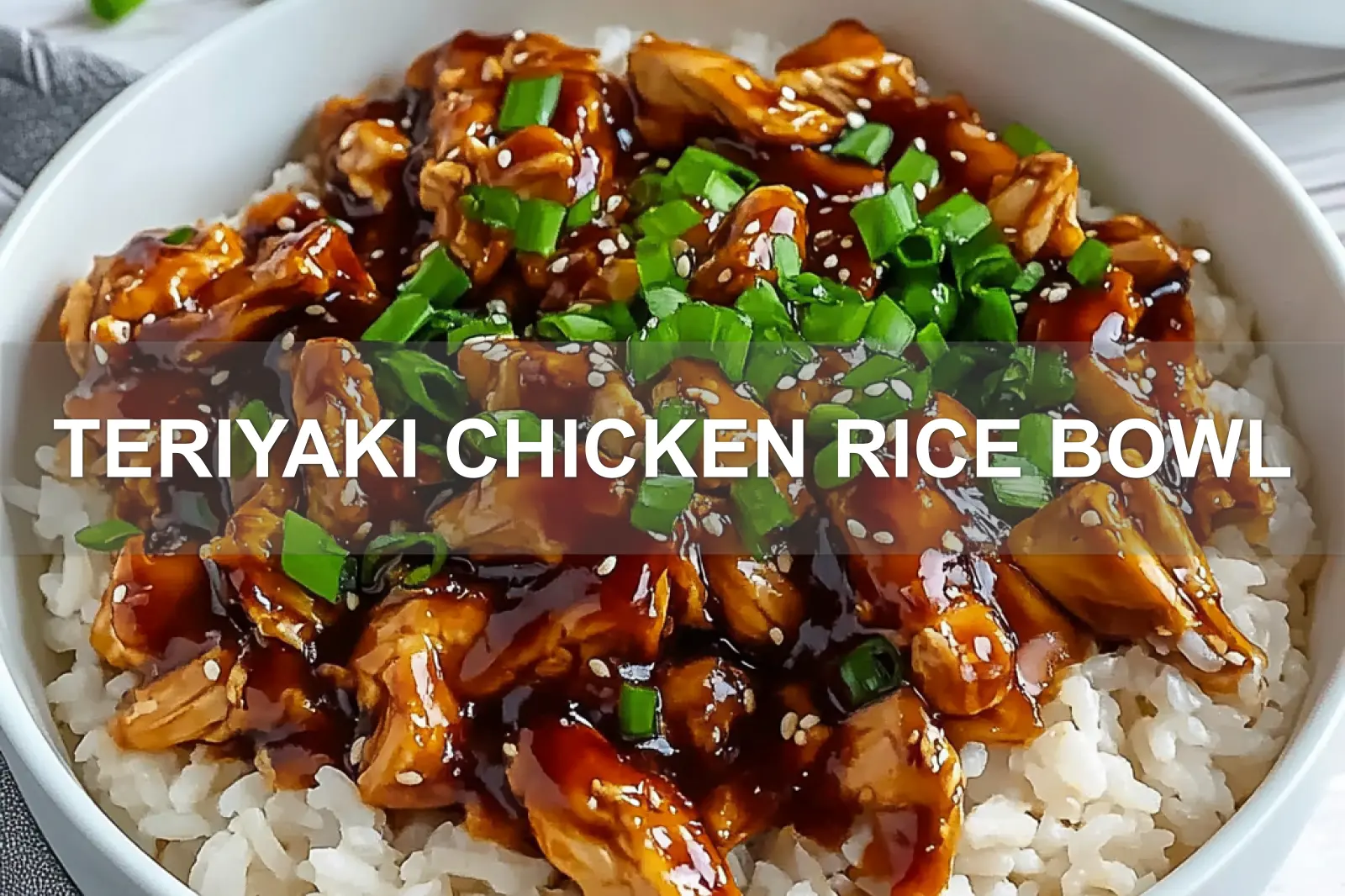 TERIYAKI CHICKEN RICE BOWL centered hero view, clean and uncluttered