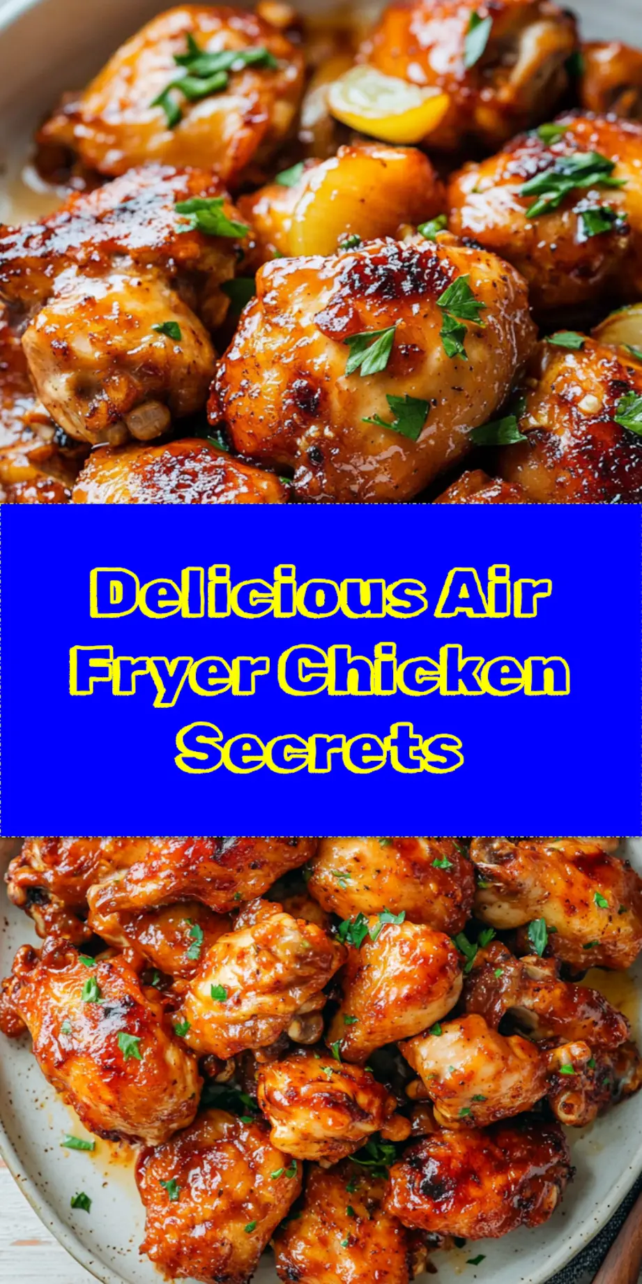 Irresistible Air Fryer Chicken: Quick and Simple Guide 4 AIR FRYER CHICKEN centered hero view, clean and uncluttered_pin