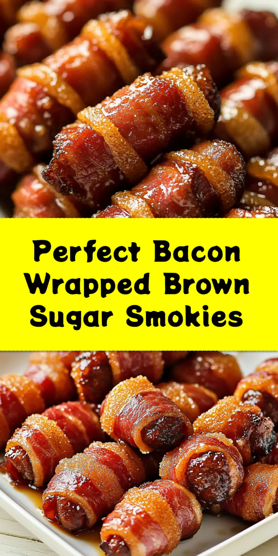 BACON WRAPPED BROWN SUGAR SMOKIES centered hero view, clean and uncluttered_pin