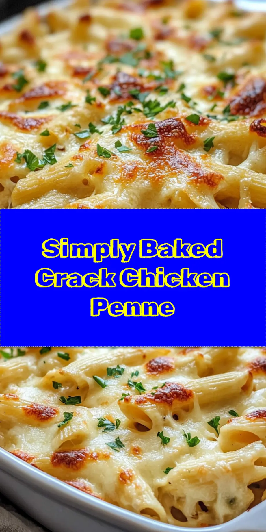 BAKED CRACK CHICKEN PENNE centered hero view, clean and uncluttered_pin