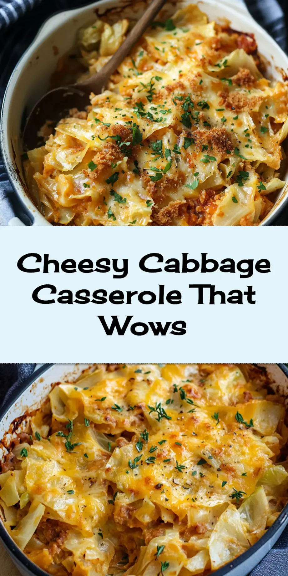 Cheesy Cabbage Casserole You Will Love at First Bite 4 CHEESY CABBAGE CASSEROLE centered hero view, clean and uncluttered_pin