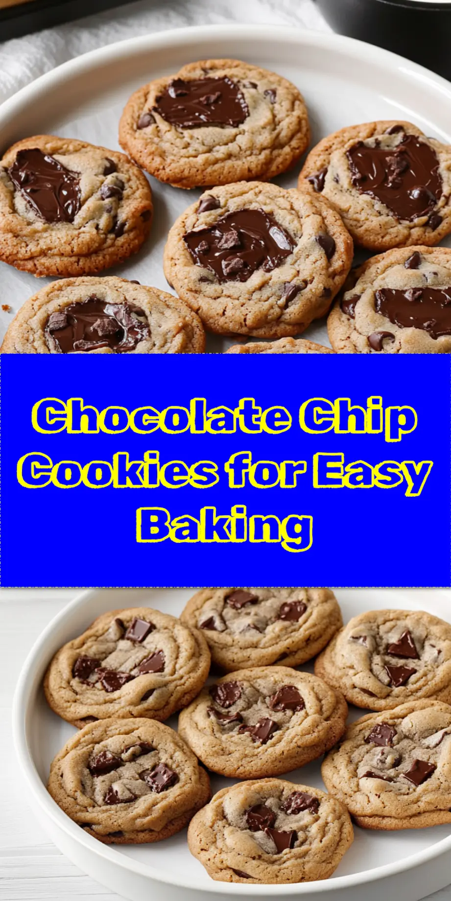 Chocolate Chip Cookies Recipe: Ultimate Delicious Guide 4 Delicious Chocolate Chip Cookies, centered and ready to be pinned