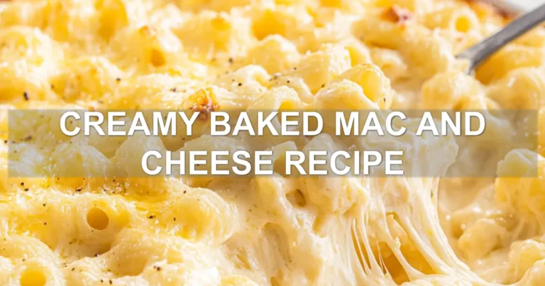 CREAMY BAKED MAC AND CHEESE RECIPE centered hero view, clean and uncluttered