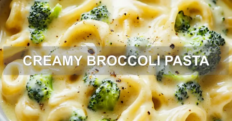 CREAMY BROCCOLI PASTA centered hero view, clean and uncluttered