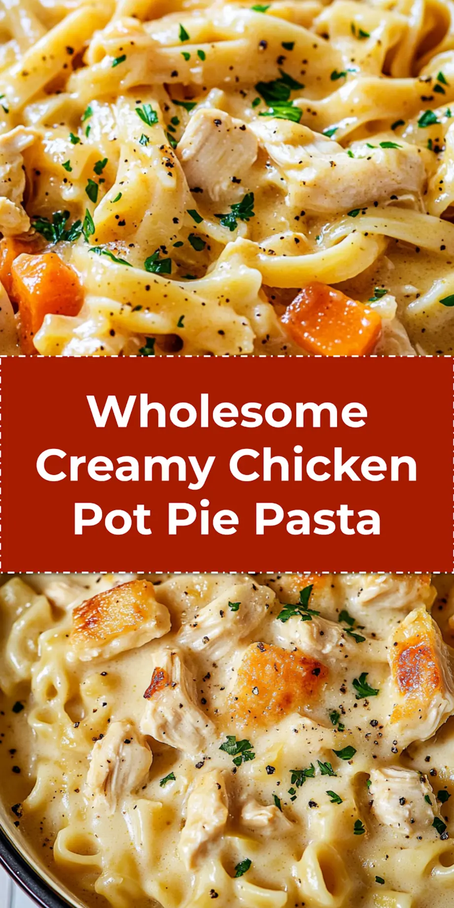 Creamy Chicken Pot Pie Pasta plated and ready to serve