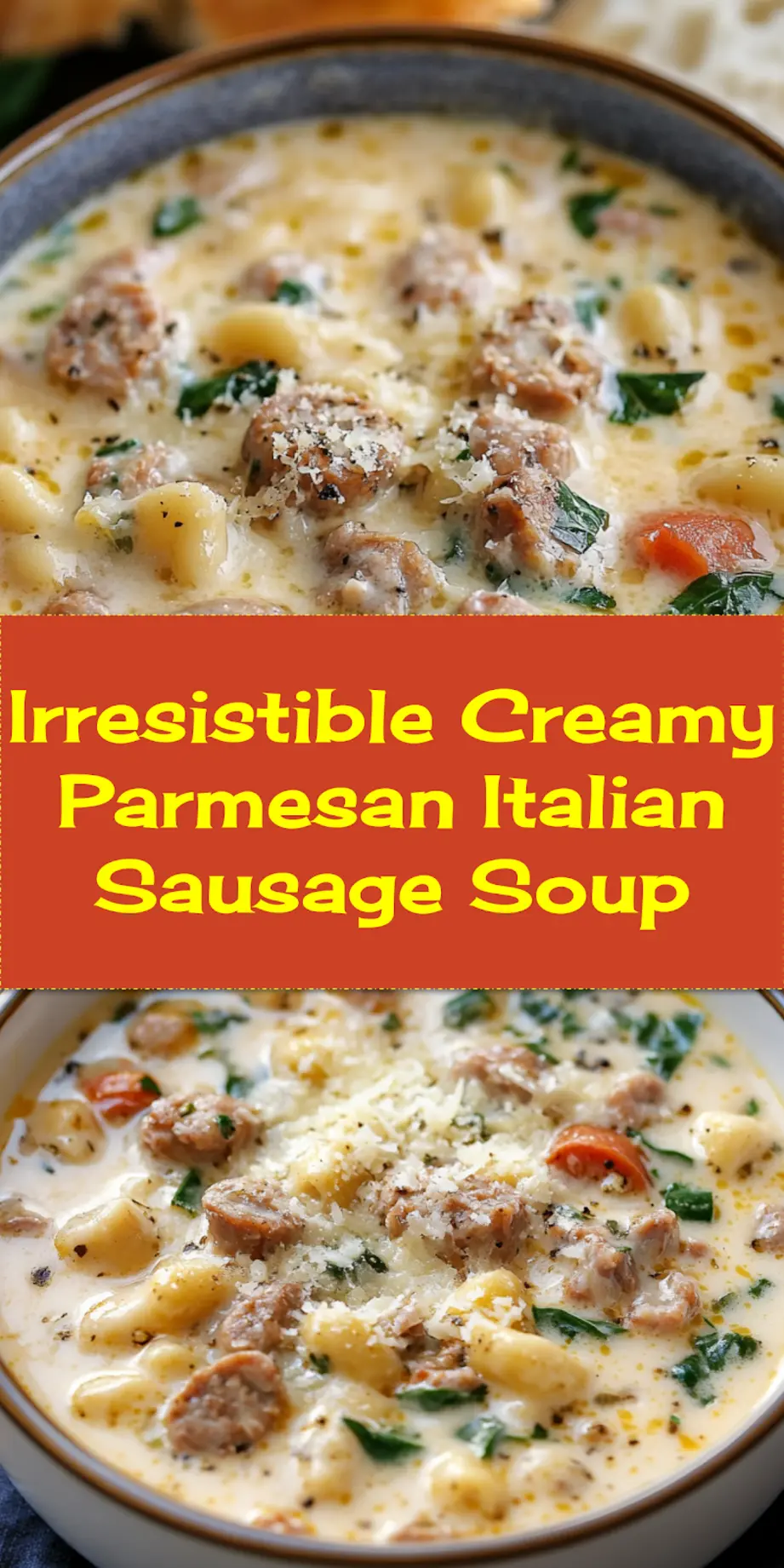 Quick Creamy Parmesan Italian Sausage Soup Recipe 4 CREAMY PARMESAN ITALIAN SAUSAGE SOUP centered hero view, clean and uncluttered_pin