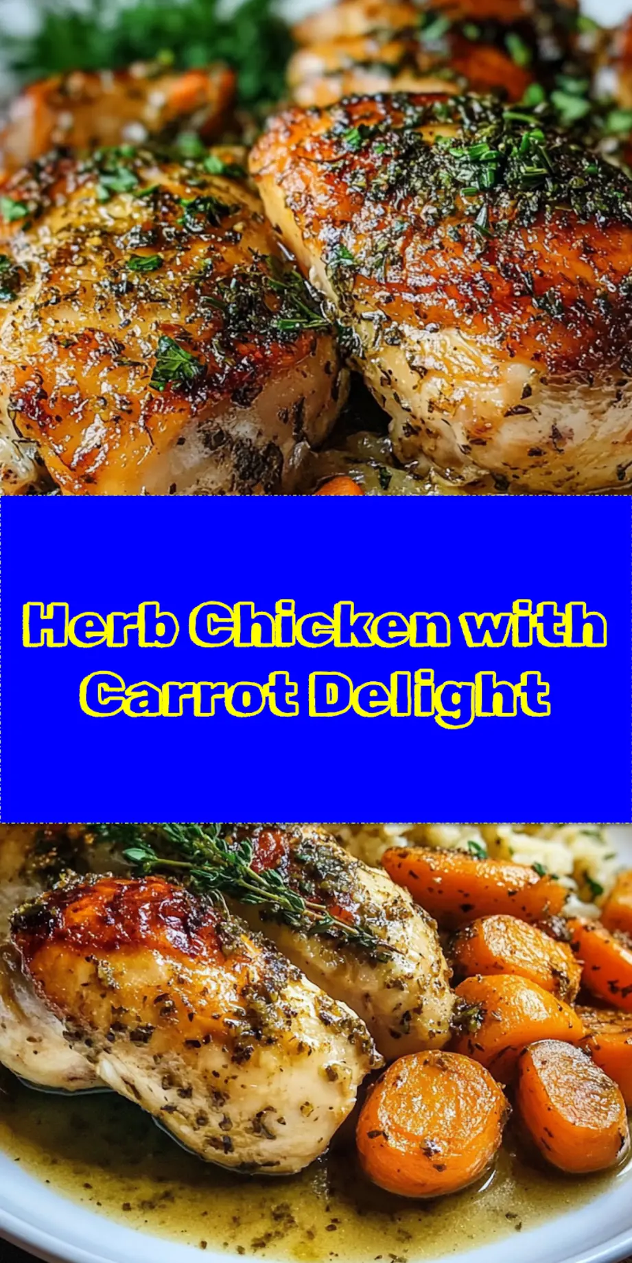 Garlic Herb Chicken with Carrot centered hero view, clean and uncluttered pin